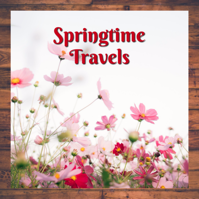 Springtime Travels